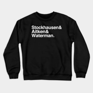 Stockhausen Aitken & Waterman / Humorous Names List Design Crewneck Sweatshirt